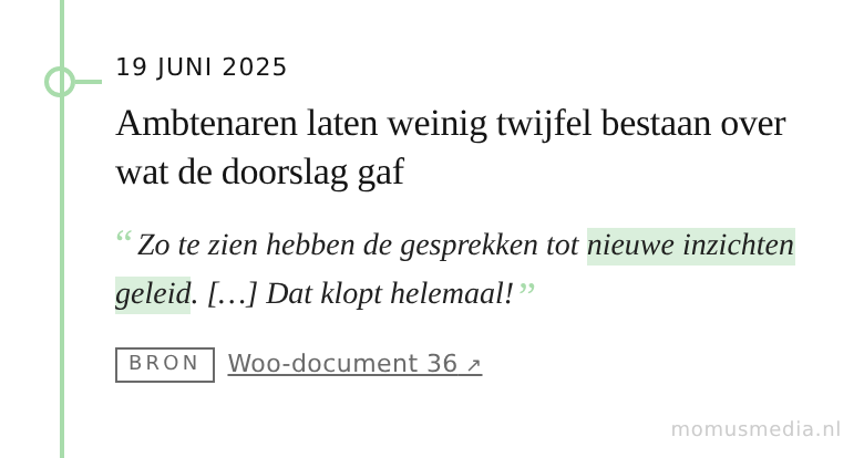 19 juni 2025 — Ambtenaren laten weinig twijfel bestaan over wat de doorslag gaf